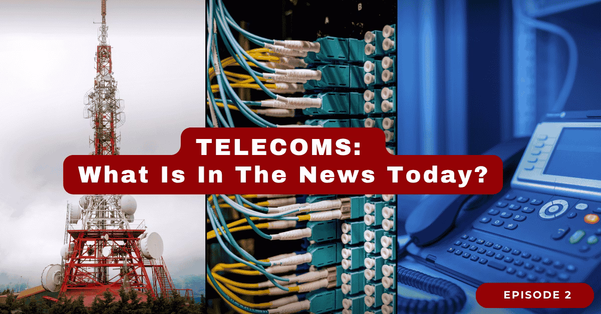 TELECOM: What’s In The News Today?